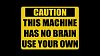 caution-machine_has_no_brain-600x336.jpg